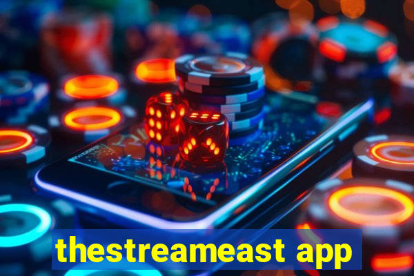 thestreameast app